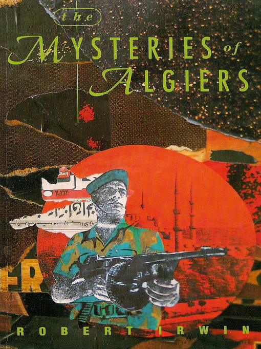 Title details for The Mysteries of Algiers by Robert Irwin - Available